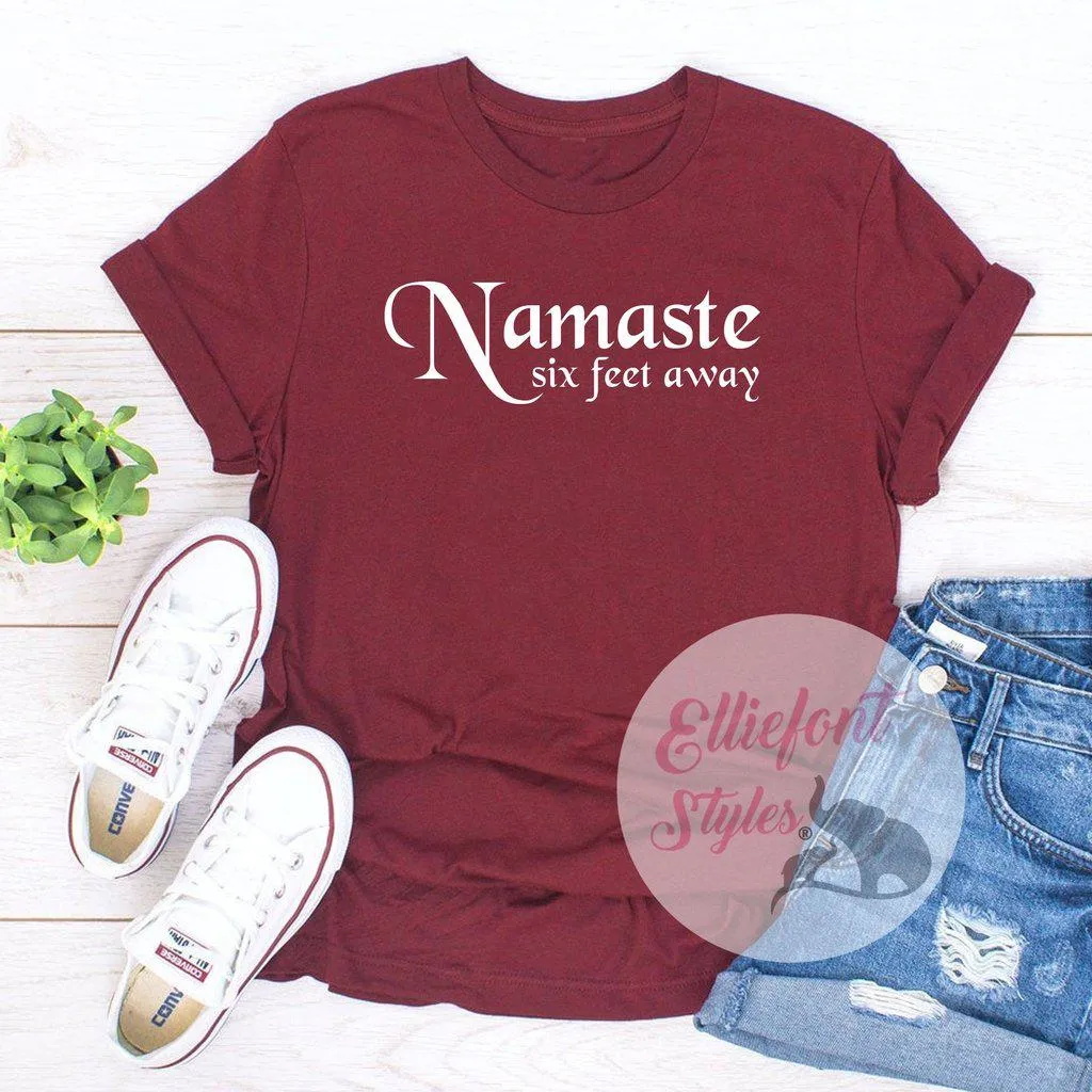 Namaste Six Feet Away Shirt Adult Humor T-Shirt